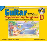 Progressive Guitar Method For Young Beginners- Supplementary Songbook - A +CD