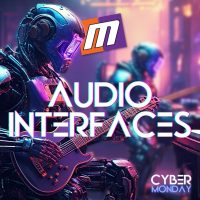 Cyber Monday - Audio Interfaces